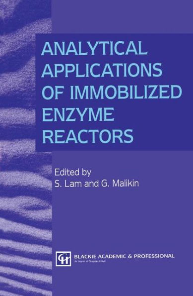 Analytical Applications of Immobilized Enzyme Reactors / Edition 1