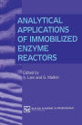 Analytical Applications of Immobilized Enzyme Reactors / Edition 1