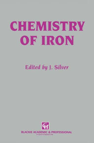 Title: Chemistry of Iron / Edition 1, Author: J. Silver