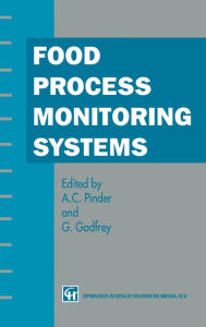 Title: Food Process Monitoring Systems, Author: A. C. Pinder