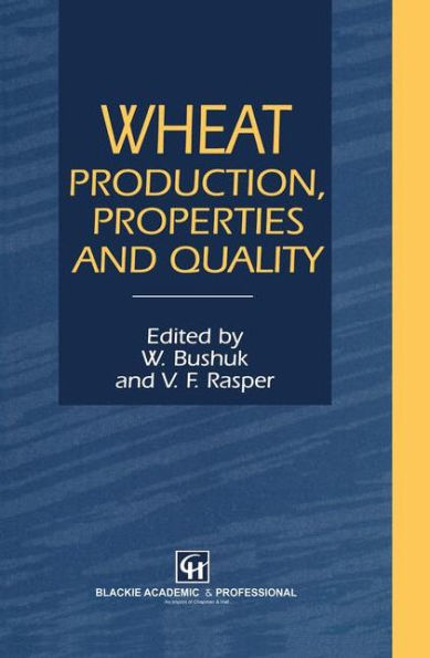 Wheat: Production, Properties and Quality / Edition 1