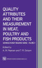 Quality Attributes and their Measurement in Meat, Poultry and Fish Products: Advances in Meat Research