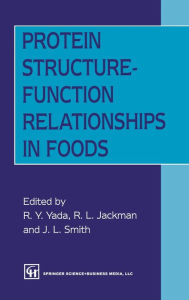 Title: Protein Structure-Function Relationships in Foods, Author: Rickey Y. Yada