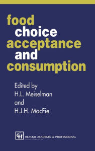 Title: Food Choice, Acceptance and Consumption / Edition 1, Author: H.J.H. MacFie