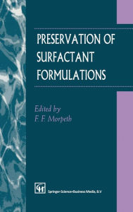 Title: Preservation of Surfactant Formulations, Author: F F Morpeth