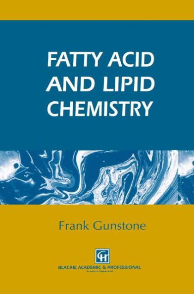 Fatty Acid and Lipid Chemistry / Edition 1