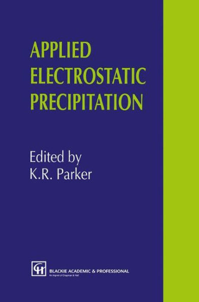 Applied Electrostatic Precipitation / Edition 1