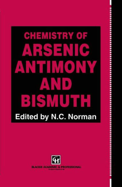 Chemistry of Arsenic, Antimony and Bismuth / Edition 1