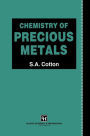 Chemistry of Precious Metals / Edition 1