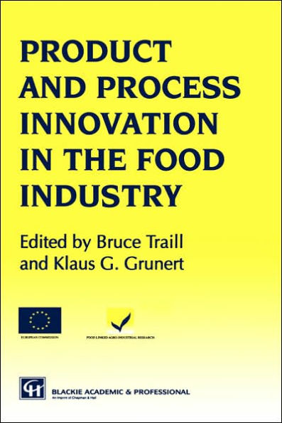 Products and Process Innovation in the Food Industry / Edition 1