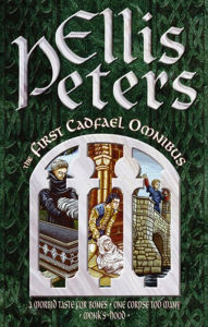 Title: The First Cadfael Omnibus: A Morbid Taste for Bones, One Corpse too Many, Monk's-Hood, Author: Ellis Peters