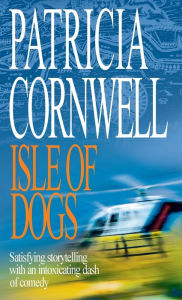 Title: Isle Of Dogs, Author: Patricia Cornwell
