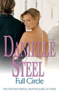 Title: Full Circle, Author: Danielle Steel
