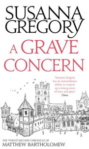 Free book downloads bittorrent A Grave Concern: The Twenty Second Chronicle of Matthew Bartholomew by Susanna Gregory 9780751549799 RTF PDF