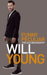 Title: Funny Peculiar: The Autobiography, Author: Will Young