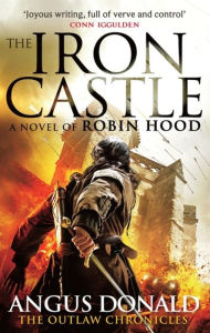 Title: The Iron Castle, Author: Angus Donald