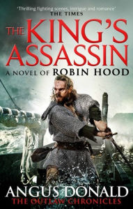 Title: The King's Assassin, Author: Angus Donald