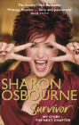 Sharon Osbourne Survivor: My Story - the Next Chapter