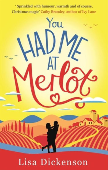 You Had Me at Merlot: The Complete Novel