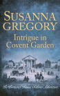 Intrigue in Covent Garden (Thomas Chaloner Series #13)