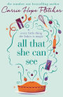 All That She Can See: the heart-warming and uplifting romance from the Sunday Times bestseller