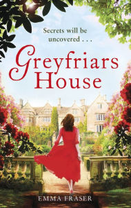 Title: Greyfriars House, Author: Emma Fraser