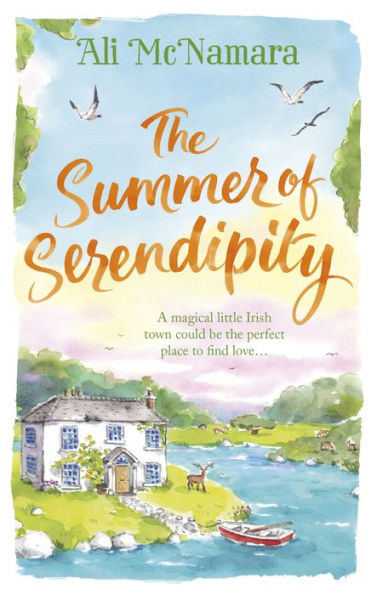 The Summer of Serendipity: The magical feel good perfect holiday read