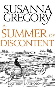 Title: A Summer of Discontent (Matthew Bartholomew Series #8), Author: Susanna Gregory