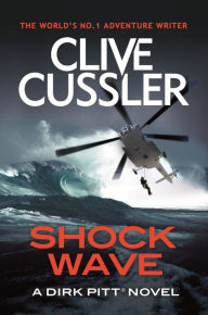 Title: Shock Wave (Dirk Pitt Series #13), Author: Clive Cussler