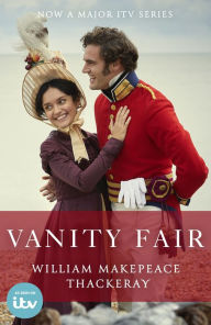 Title: Vanity Fair: Official ITV tie-in edition, Author: William Makepeace Thackeray