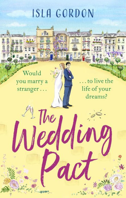 The Wedding Pact: a heart-warming and hilarious summer romance, perfect ...