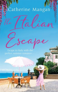 Free download for joomla books The Italian Escape 9780751579864 by Catherine Mangan (English Edition) PDF PDB ePub