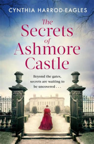 Title: The Secrets of Ashmore Castle, Author: Cynthia Harrod-Eagles