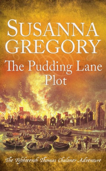 The Pudding Lane Plot (Thomas Chaloner Series #15)