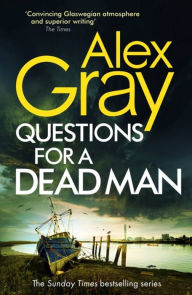 Free ebook downloads for resale Questions for a Dead Man ePub by Alex Gray