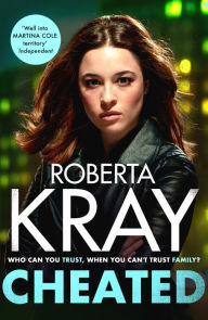 Title: Cheated: the brand-new gritty and unputdownable gangland crime novel, Author: Roberta Kray