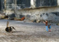 Title: Little People in the City: The Street Art of Slinkachu, Author: Slinkachu