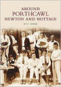 The Archive Photographs Series: Around Porthcawl, Newton and Nottage
