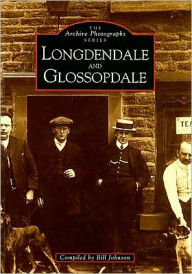 Title: Longdendale and Glossopdale, Author: Bill Johnson