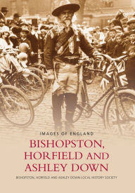 Title: Bishopston, Horfield and Ashley Down, Author: Brian Amesbury