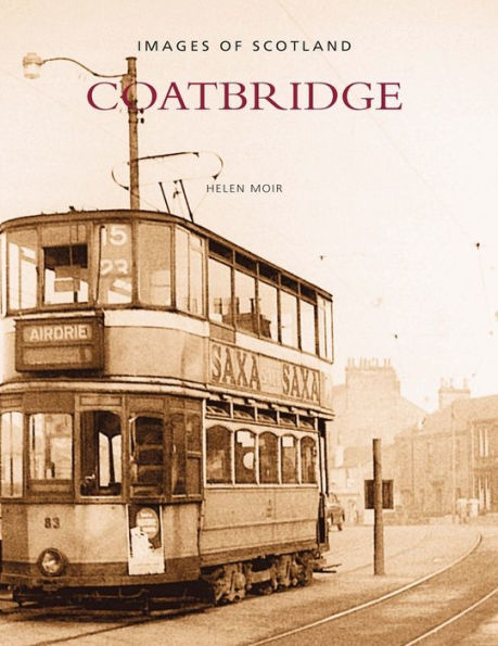 Coatbridge: Images of Scotland