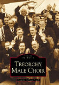 Title: Treorchy Male Choir, Author: Dean Powell