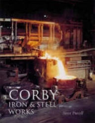 Title: Corby Iron and Steel Works, Author: Steve Purcell