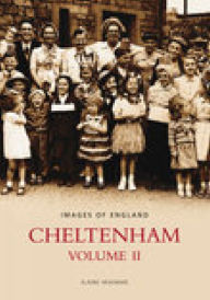 Title: Cheltenham: Volume II, Author: Elaine Heasman