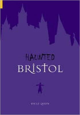 Haunted Bristol