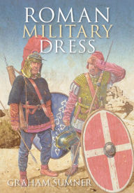 Title: Roman Military Dress, Author: Graham Sumner