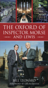 Title: The Oxford of Inspector Morse and Lewis, Author: Bill Leonard