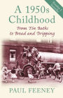 A 1950s Childhood: From Tin Baths to Bread and Dripping