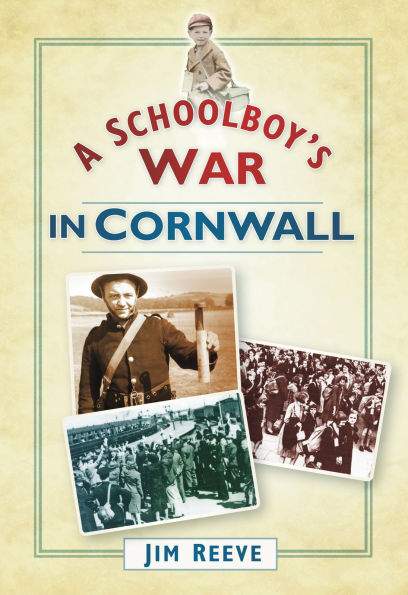 A Schoolboy's War Cornwall