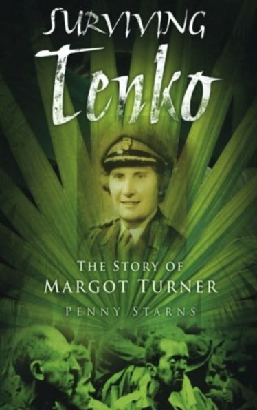 Surviving Tenko: The Story of Margot Turner